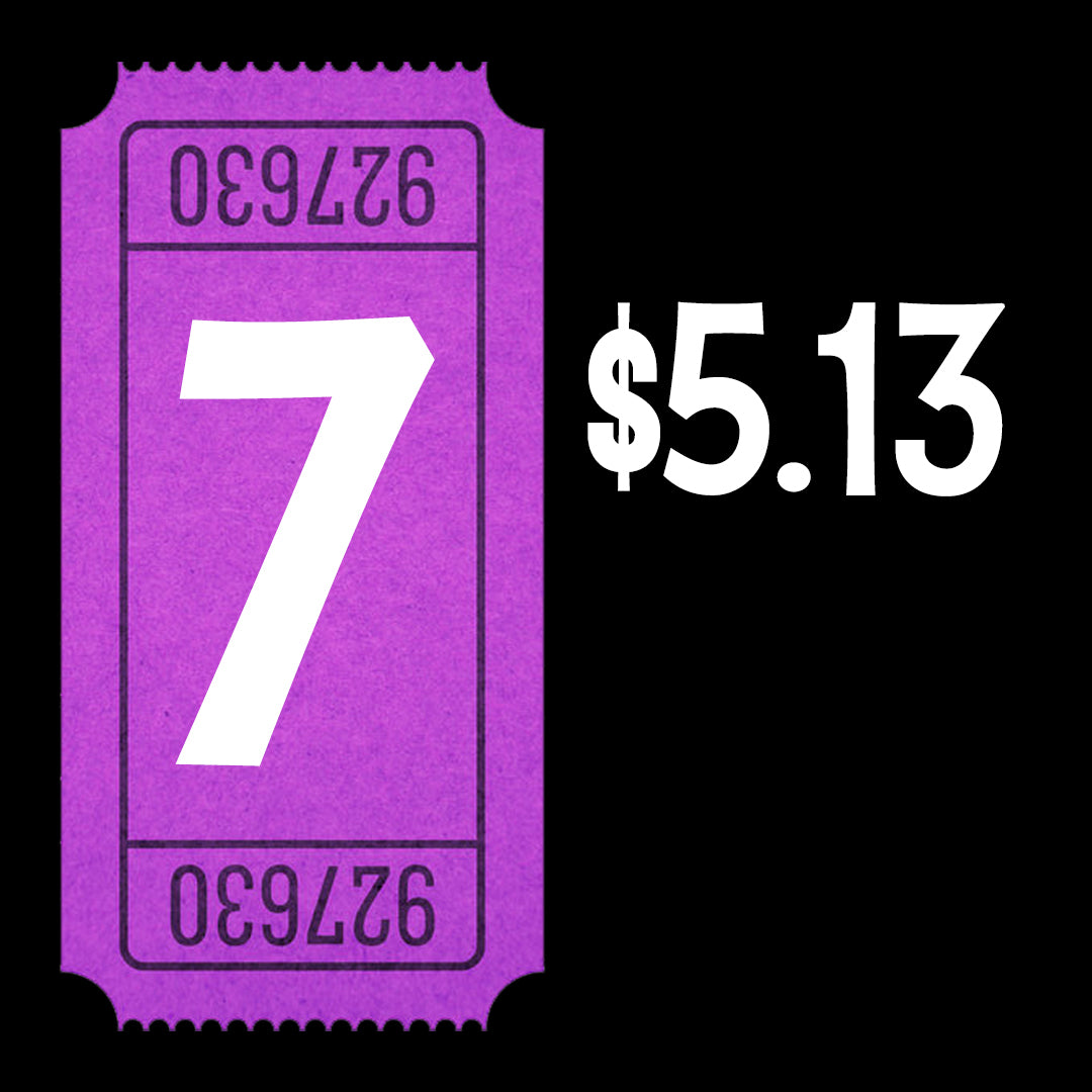 7 Raffle Tickets